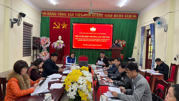 HỘI NGHỊ HIỆP THƯƠNG LẦN THỨ 2 LẬP DANH SÁCH SƠ BỘ NGƯỜI ỨNG CỬ ĐẠI BIỂU HĐND XÃ THÁI BÌNH, NHIỆM KỲ 2026 – 2031