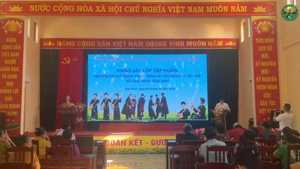 Khảo sát, chuẩn bị tổ chức lớp tập huấn, truyền dạy kỹ năng thực hành về văn hóa phi vật thể tại xã Thái Bình